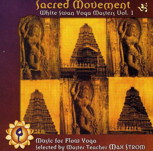 Various Artists: Sacred Movement: White Swan Yoga Masters, Vol. 1 - COMPACT DISCS