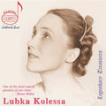 Lubka Kolessa: Lubka Kolessa Legacy - COMPACT DISCS