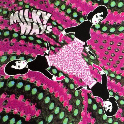 The Milky Ways: The Milky Ways - COMPACT DISCS