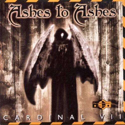 Ashes to Ashes: Cardinal Vii - COMPACT DISCS