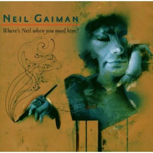 Neil Gaiman: Where's Neil When You Need Him? - COMPACT DISCS