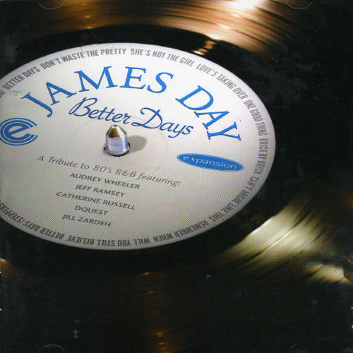 James Day: Better Days - COMPACT DISCS
