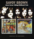 Savoy Brown: Street Corner Talking / Hellbound Train - COMPACT DISCS