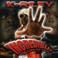 K-Riley: Incredible: The Life Of Riley - COMPACT DISCS