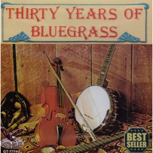 Various Artists: 30 Years Of Bluegrass - COMPACT DISCS