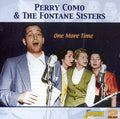 Perry Como & the Fontane Sisters: One More Time - COMPACT DISCS